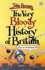 ISBN 9780099840107: The Very Bloody History of Britain