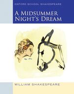 Oxford School Shakespeare - Fourth Edition / Ab 11. Schuljahr - A Midsummer Night's Dream – Reader