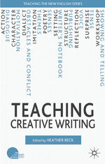 ISBN 9780230240070: Teaching Creative Writing