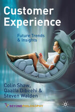 ISBN 9780230247819: Customer Experience – Future Trends and Insights