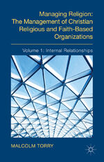 ISBN 9780230347946: Managing Religion: The Management of Christian Religious and Faith-Based Organizations