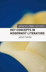 ISBN 9780230551190: Key Concepts in Modernist Literature