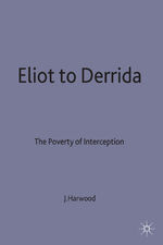 ISBN 9780333641804: Eliot to Derrida