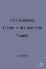 ISBN 9780333732038: The International Dimension of Genocide in Rwanda