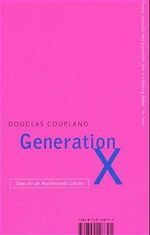 ISBN 9780349108391: Generation X: Tales for an accelerated Culture