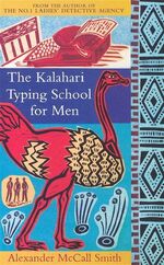 ISBN 9780349117041: The Kalahari Typing School for Men