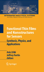 ISBN 9780387362298: Functional Thin Films and Nanostructures for Sensors – Synthesis, Physics and Applications