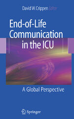 ISBN 9780387729657: End-of-Life Communication in the ICU