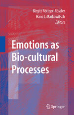 ISBN 9780387741345: Emotions as Bio-cultural Processes