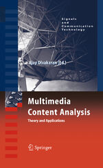 ISBN 9780387765679: Multimedia Content Analysis – Theory and Applications