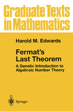 Fermat's Last Theorem - A Genetic Introduction to Algebraic Number Theory