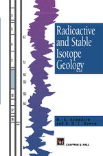 ISBN 9780412752803: Radioactive and Stable Isotope Geology