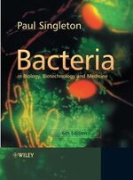 ISBN 9780470090275: Bacteria in Biology, Biotechnology and Medicine