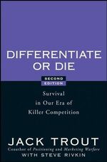 ISBN 9780470223390: Differentiate or Die