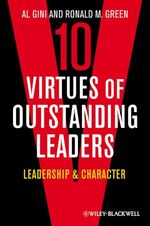 ISBN 9780470672310: Ten Virtues of Outstanding Leaders