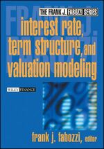 ISBN 9780471220947: Interest Rate, Term Structure, and Valuation Modeling