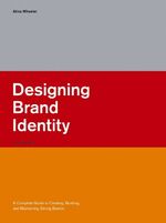 ISBN 9780471746843: Designing Brand Identity - A Complete Guide to Creating, Building, and Maintaining Strong Brands