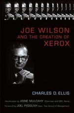 ISBN 9780471998358: Joe Wilson and the Creation of Xerox