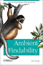 ISBN 9780596007652: Ambient Findability