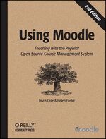 ISBN 9780596529185: Using Moodle – Teaching with the Popular Open Source Course Management System