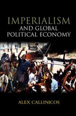 ISBN 9780745640464: Imperialism and Global Political Economy