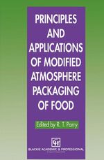 ISBN 9780751400847: Principles and Applications of Modified Atmosphere Packaging of Food