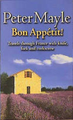 ISBN 9780751532913: Bon Appetit. Travels through France with Knife, Fork and Corkscrew.