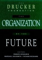 ISBN 9780787903039: The Drucker Foundation – The Organization of the Future