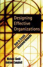 ISBN 9780787960643: Designing Effective Organizations / How to Create Structured Networks / Michael Campbell, Andrew Goold / Buch / XII / Englisch / 2002 / Wiley-VCH GmbH / EAN 9780787960643