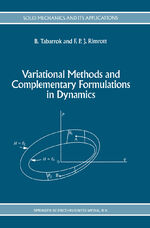 ISBN 9780792329237: Variational Methods and Complementary Formulations in Dynamics.