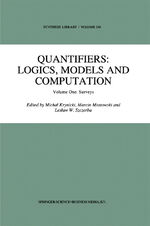 ISBN 9780792334484: Quantifiers: Logics, Models and Computation – Volume One: Surveys