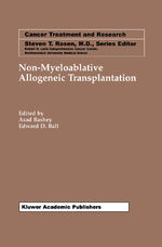 ISBN 9780792376460: Non-Myeloablative Allogeneic Transplantation