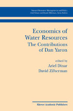 ISBN 9780792376927: Economics of Water Resources The Contributions of Dan Yaron