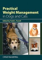 ISBN 9780813809564: Practical Weight Management in Dogs and Cats