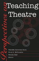 ISBN 9780820440330: Perspectives on Teaching Theatre.