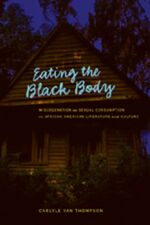 ISBN 9780820479316: Eating the Black Body