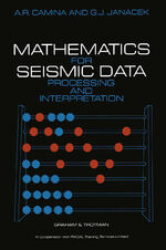 ISBN 9780860105763: Mathematics for Seismic Data Processing and Interpretation