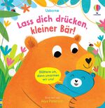 ISBN 9781035701087: Lass dich drücken, kleiner Bär! – gemeinsam lesen und kuschelige Momente erleben – Vorlesebuch mit raffiniert geformten Seiten – ab 1 Jahr