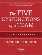 Lencioni, Patrick M: The Five Dysfunctio