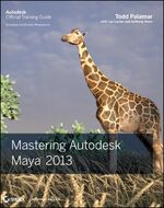 ISBN 9781118130582: Mastering Autodesk Maya 2013 (Autodesk Official Training Guides)