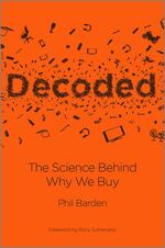 ISBN 9781118345603: Decoded - The Science Behind Why We Buy