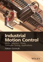 ISBN 9781118350812: Industrial Motion Control