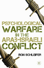 ISBN 9781137467027: Psychological Warfare in the Arab-Israeli Conflict