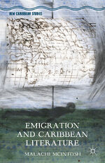 ISBN 9781137555892: Emigration and Caribbean Literature