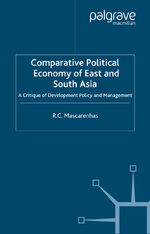 ISBN 9781349408382: Comparative Political Economy of East and South Asia - A Critique of Development Policy and Management