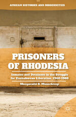 M. Munochiveyi: Prisoners of Rhodesia