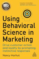 ISBN 9781398606487: Using Behavioral Science in Marketing