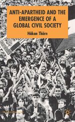 ISBN 9781403939371: Anti-Apartheid and the Emergence of a Global Civil Society (St Antony's Series)