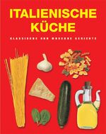 ISBN 9781405414227: Italienische KÃ¼che [Gebundene Ausgabe]