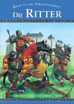 ISBN 9781405420822: Die Ritter - Reise in die Vergangenheit - bk442